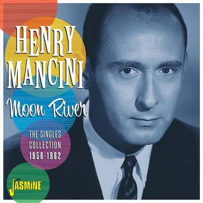 Moon River: The Singles Collection (1956-1962) 專輯 Henry Mancini