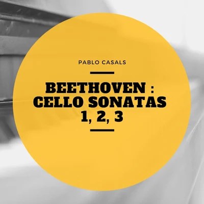 Beethoven : Cello Sonatas 1, 2, 3 專輯 Pablo Casals/Gondwana Voices/Lyn Williams