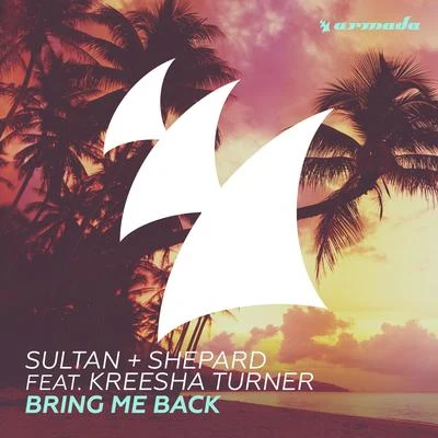 Bring Me Back 專輯 Sultan & Ned Shepard