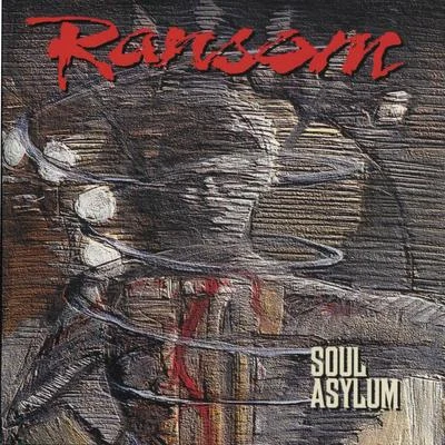 Soul Asylum 专辑 Ransom/Che Noir/Nicholas Craven/Stove God Cooks