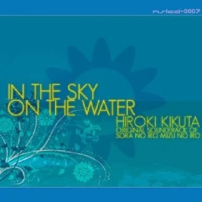 IN THE SKY ON THE WATER 专辑 菊田裕樹