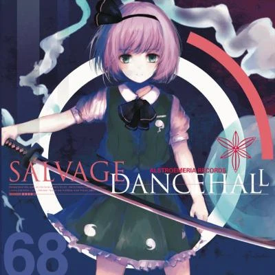 Salvage Dancehall 专辑 Alstroemeria Records