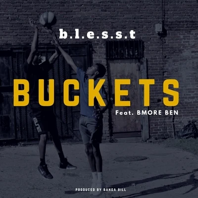 Buckets (feat. Bmore Ben) 专辑 Slick Al/Tony V/BMore Ben