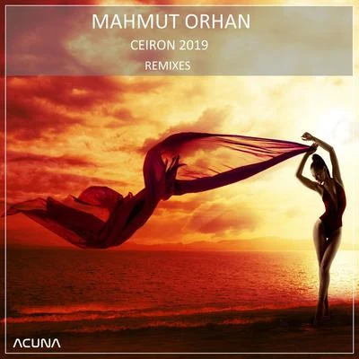 Ceiron 2019 (Remixes) 专辑 Mahmut Orhan