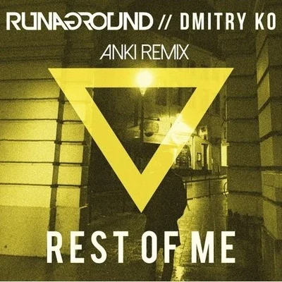 Rest Of Me (Anki Remix) 專輯 Anki/Alex Ferro/Grodko/Zephure