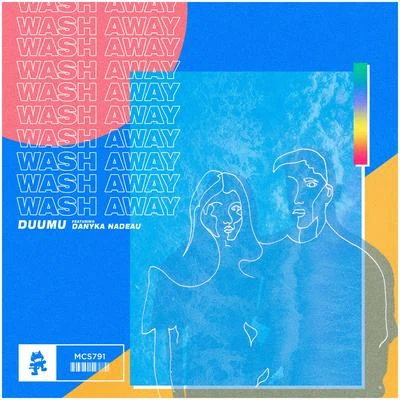 Danyka NadeauSlippy Wash Away