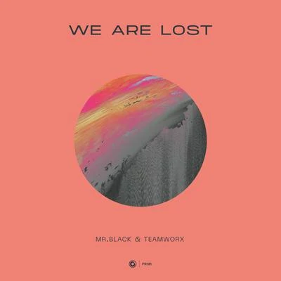 We Are Lost 專輯 Mr. Black/Infected Mushroom/Skazi