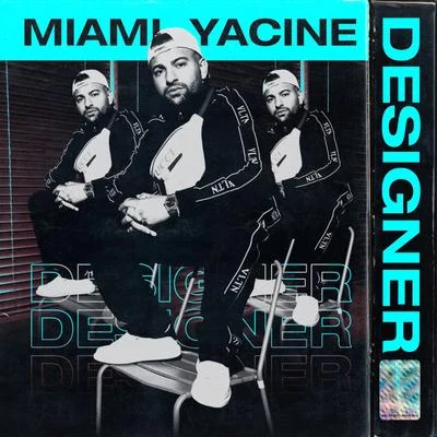 Designer 專輯 Miami Yacine