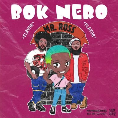 Bok NeroRicky Remedy Mr. Ross (feat. Jahlil Beats)