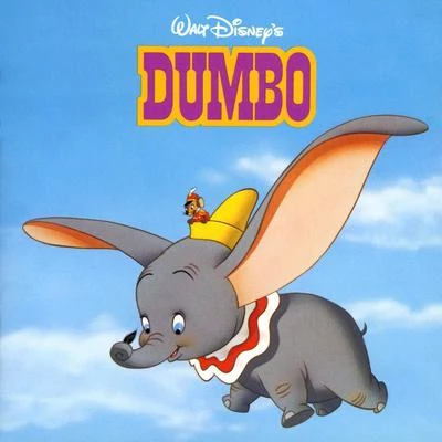 Oliver WallaceFrank Churchill Dumbo (Soundtrack from the Motion Picture)