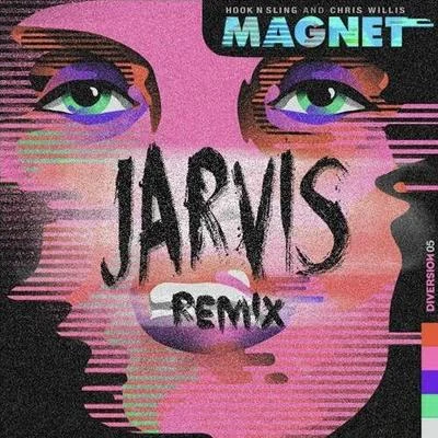 Magnet (Jarvis Remix) 专辑 JARVIS/SORA/BVSSIC/Exclusion/Misfit Massacre