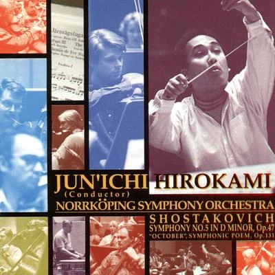 Shostakovich: Symphony No. 5, Op. 47 & Symphonic Poem "October", Op. 131 專輯 Norrköping Symphony Orchestra/Ulf Wallin/Junichi Hirokami