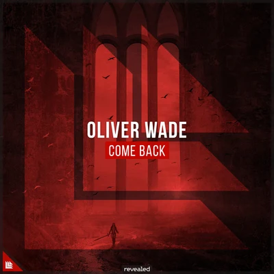 Revealed Recordings/Oliver Wade Come Back