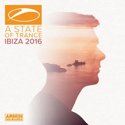 A State Of Trance, Ibiza 2016 專輯 Armin van Buuren/The Thrillseekers/A-Force/Yahel/Luminary