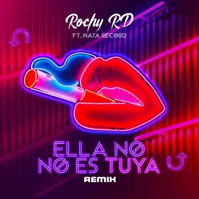 Ella No Es Tuya (feat. Nata Record) (Nata Record Remix) 專輯 Papi From The Store/Rochy RD/Trauma Lirical