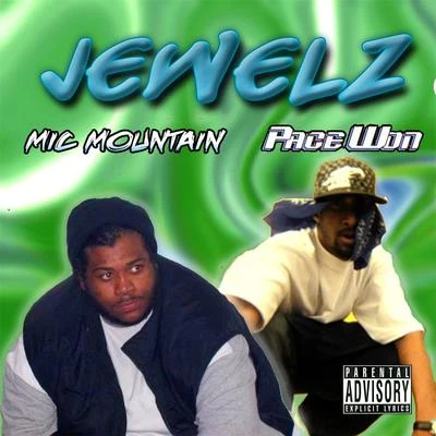 Jewelz (feat. Pace Won) 專輯 Pace Won