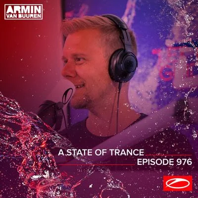 ASOT 976 - A State Of Trance Episode 976 专辑 Armin van Buuren ASOT Radio