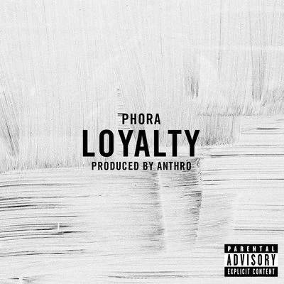 Loyalty 专辑 Phora