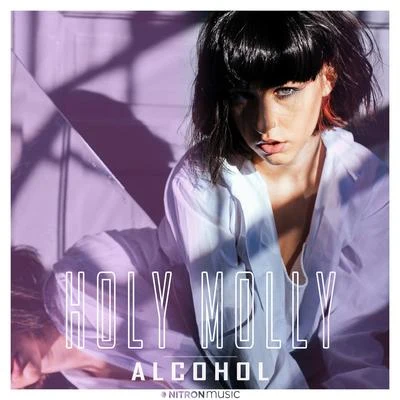 Alcohol 專輯 Holy Molly/Drenchill