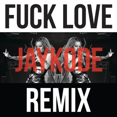 **** Love (JayKode Remix) 專輯 JayKode