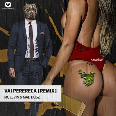 Vai perereca (Remix) 专辑 Mad Dogz