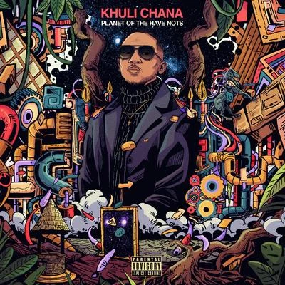 Planet Of The Have Nots 專輯 Khuli Chana/Zano/MFR Souls