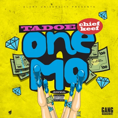 Chief Keef/Tadoe One Mo