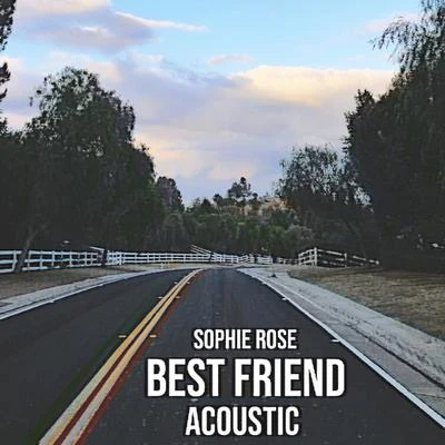 Sophie RoseKueSAM F Best Friend (Acoustic)