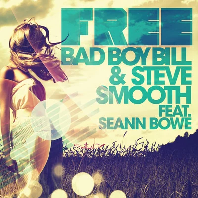 Free (DJ Bam Bam Remix) [feat. Seann Bowe] 专辑 Bad Boy Bill