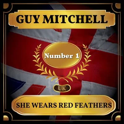 She Wears Red Feathers (UK Chart Top 40 - No. 1) 专辑 Guy Mitchell