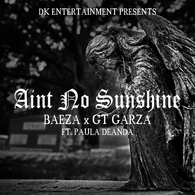 Aint No Sunshine 專輯 GT Garza