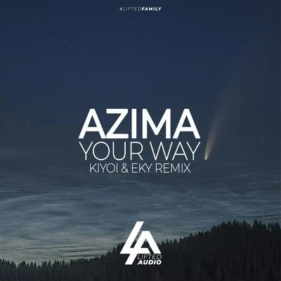 Your Way (Kiyoi & Eky Remix) 专辑 Azima/Alexander Borisov/Woody van Eyden