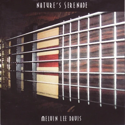 Natures Serenade 專輯 Melvin Lee Davis