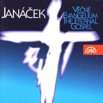 Janáček: The Eternal Gospel 專輯 Jadwiga Wysoczanska