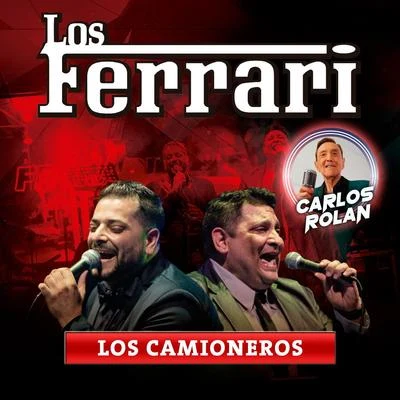 Los FerrariFernando Bladys Los Camioneros