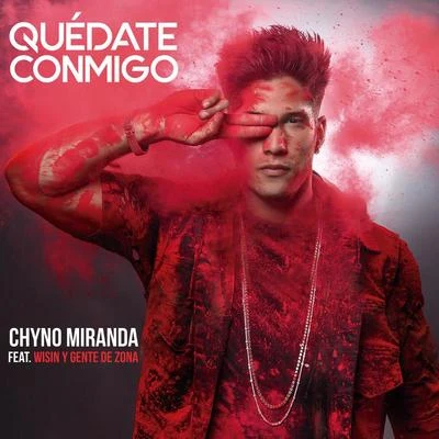 Quédate Conmigo 专辑 Chyno Miranda