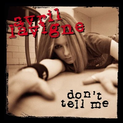 Dont Tell Me 專輯 Avril Lavigne