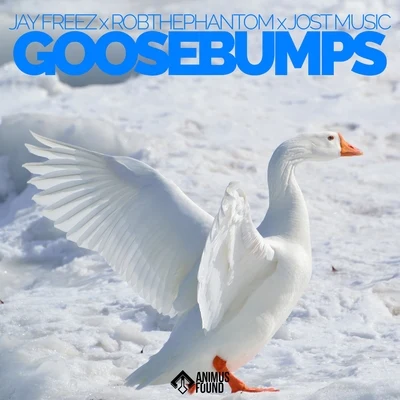 Jay FreezDepdramez Goosebumps