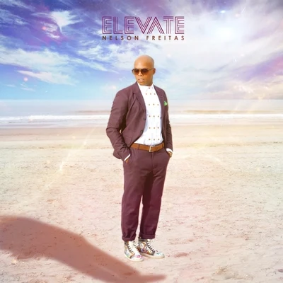 Elevate 专辑 Nelson Freitas