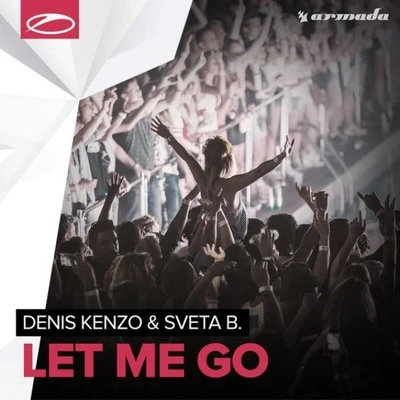 Let Me Go 專輯 Sveta B./Jayeson Andel/Denis Kenzo/Will Atkinson/ReOrder