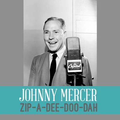 Zip-a-Dee-Doo-Dah 專輯 Johnny Mercer