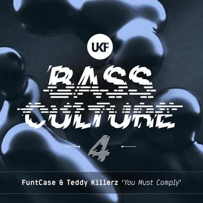 You Must Comply (Bass Culture 4) 专辑 Teddy Killerz