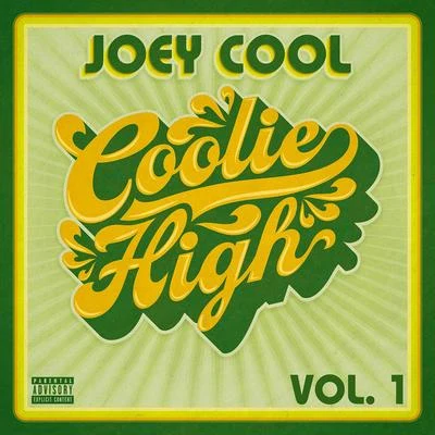 Coolie High, Vol. 1 專輯 Joey Cool