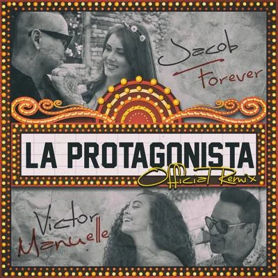 La Protagonista (Remix) 专辑 Jacob Forever