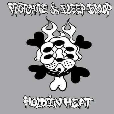 Holdin Heat 專輯 Protohype