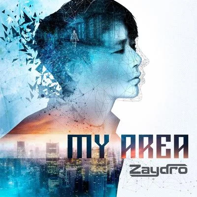 My Area 专辑 Zaydro/ZROQ