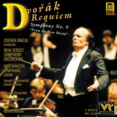 DVORAK, A.: RequiemSymphony No. 9, From the New World (Macal) 专辑 Zdeněk Mácal/Norman Del Mar/London Philharmonic Orchestra/Robert Cohen