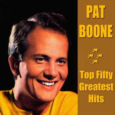 Pat Boone - Top Fifty Greatest Hits 專輯 Pat Boone