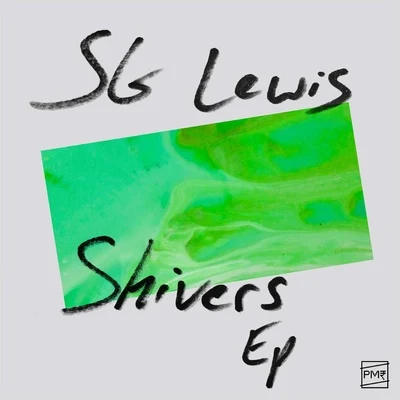 SG LewisRhye Shivers - EP