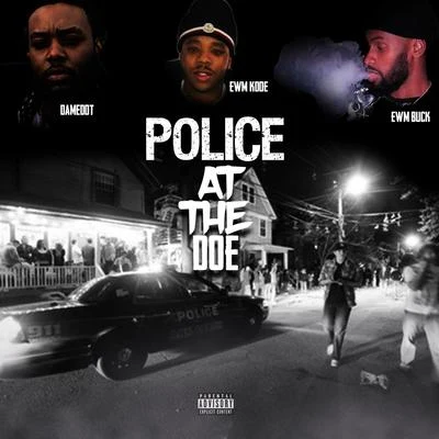 Police at the Doe 专辑 Arsonal/Damedot/Godholly/Lucky Luciano/Mozzy